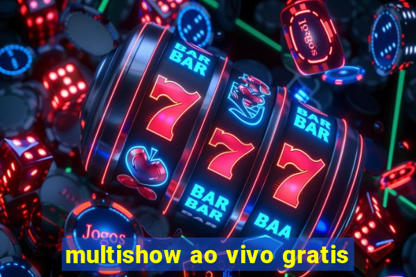 multishow ao vivo gratis